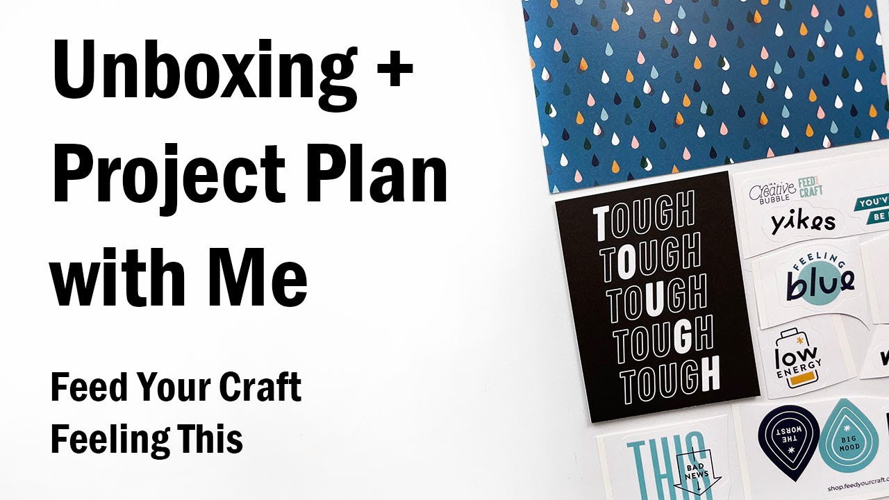 Unboxing + Project Plan With Me | Feed Your Craft | Feeling This