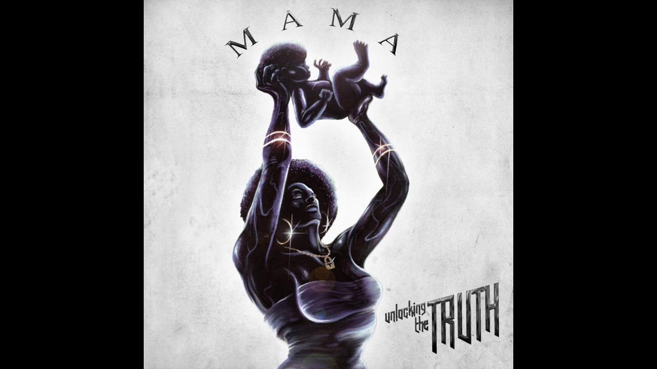 Unlocking The Truth - Mama (Official Audio)