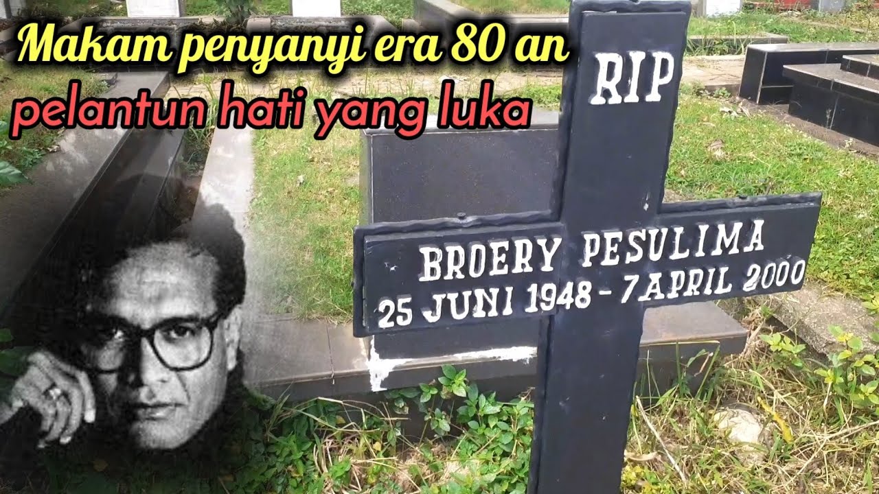 Makam penyanyi Broery pasulima- Hati yang luka