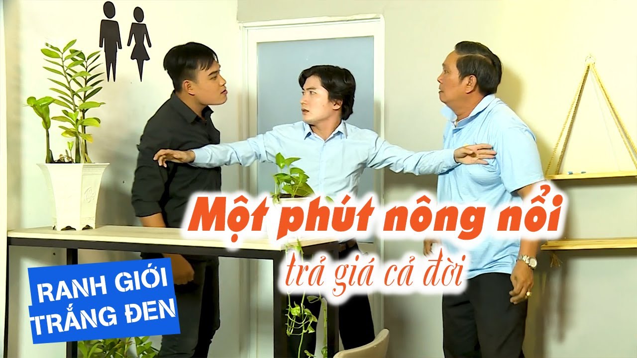 NÔNG NỔI MỘT PHÚT, TRẢ GIÁ CẢ ĐỜI | RANH GIỚI TRẮNG ĐEN | ViVu TV