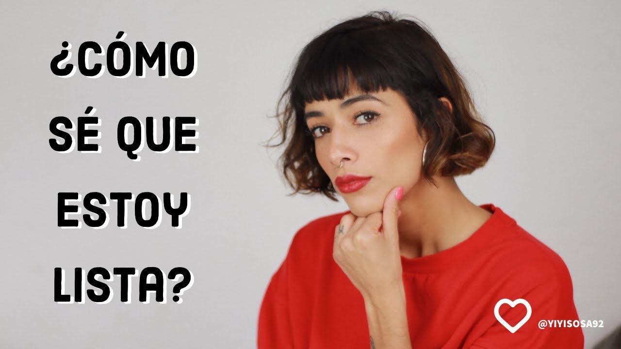 MI PRIMERA VEZ: ¿CÓMO SE QUE ESTOY LISTA? - YIYI SOSA