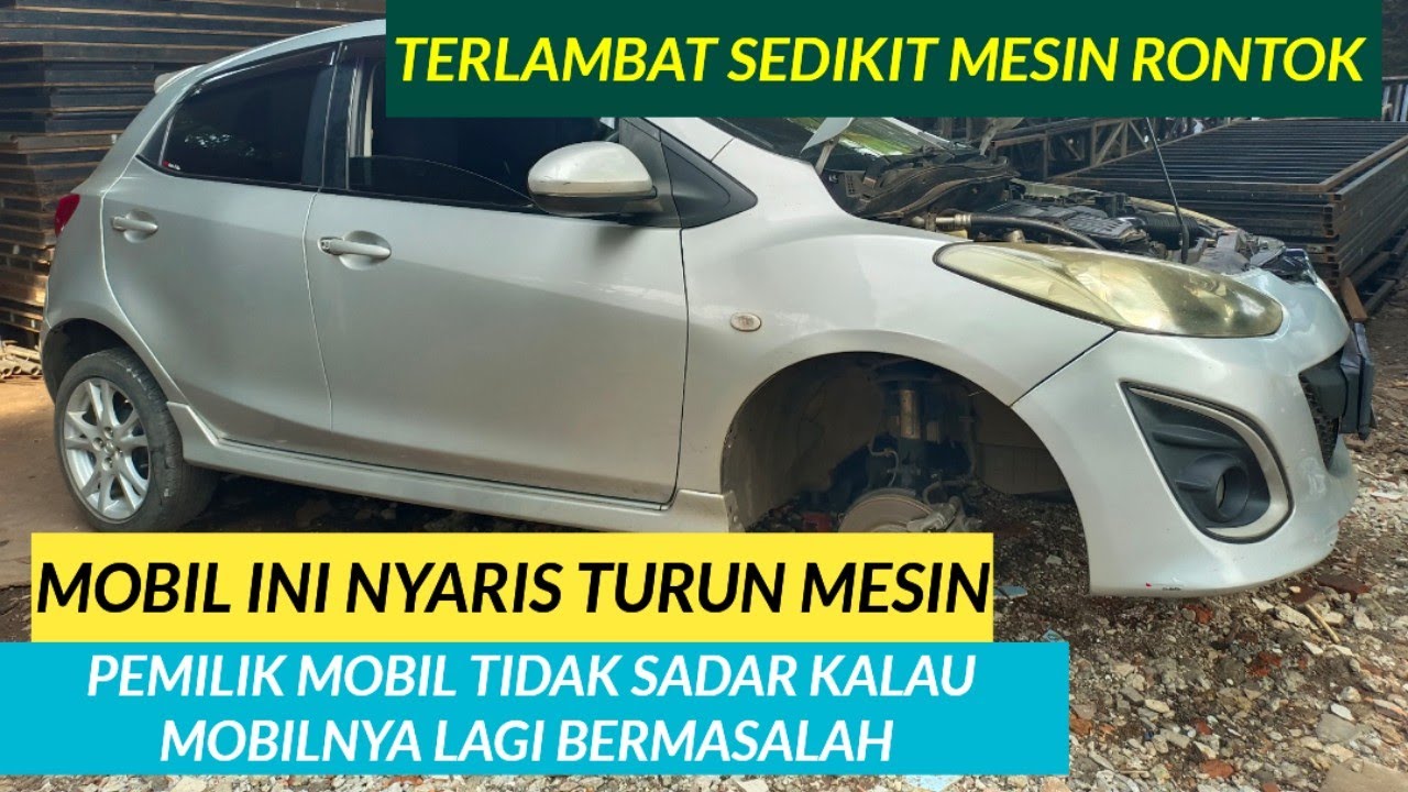 Mobil ini nyaris Overhaul - Mazda 2 @ray12