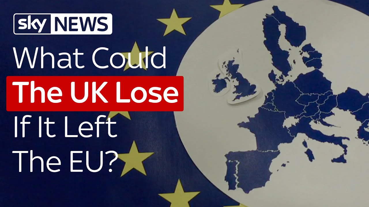 EU Referendum: If The UK Left, What Could It Lose?