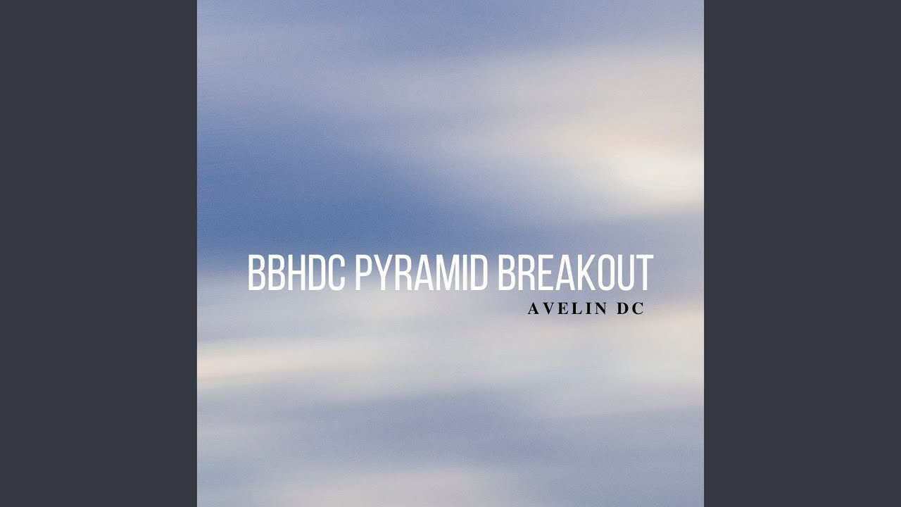 BBHDC PYRAMID BREAKOUT (feat. UCOK RMX)