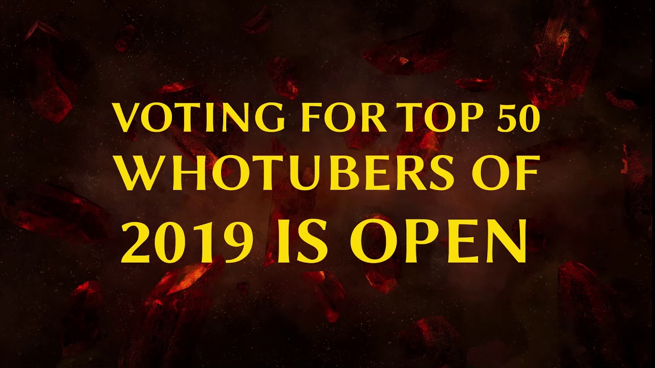 Top 50 WhoTubers of 2019 Is Open for Voting!