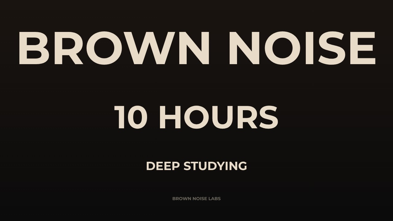 Brown Noise for Studying | 10 Hours | Background Noise | Black Screen