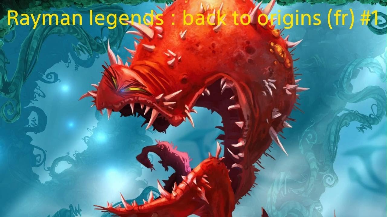 Rayman Legends : back to origins (fr) #1