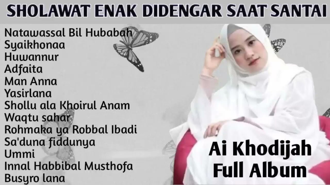 Ai Khodijah - Sholawat Full Album Terbaru
