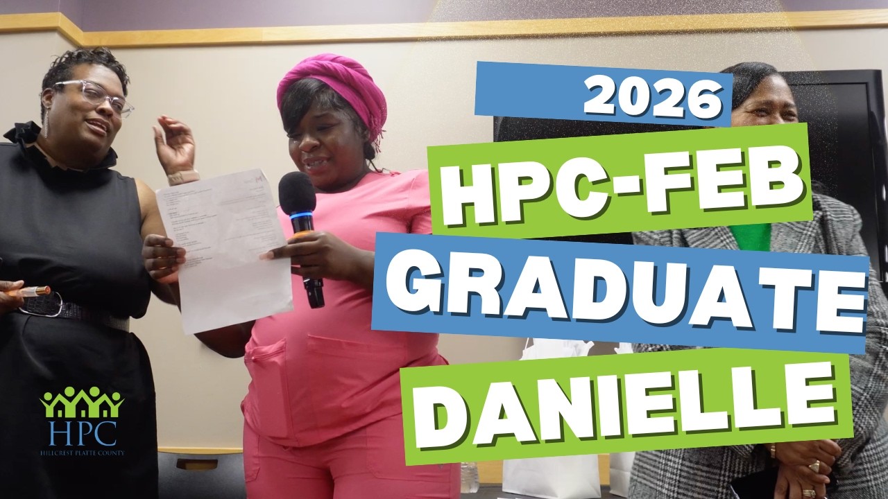 February 2026 - Danielle & D | Hillcrest Platte County (HPC) Housing Graduation