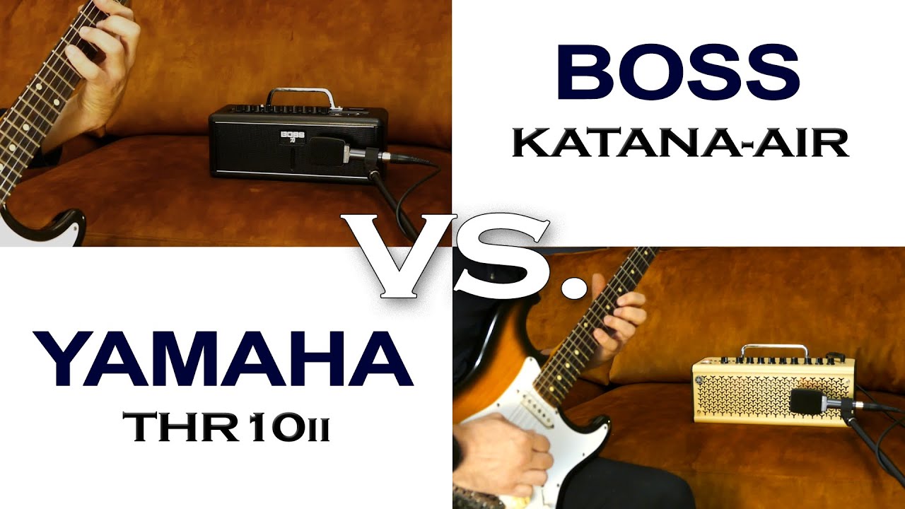 Boss KATANA-AIR & Yamaha THR10II Guitar Amplifier Comparison