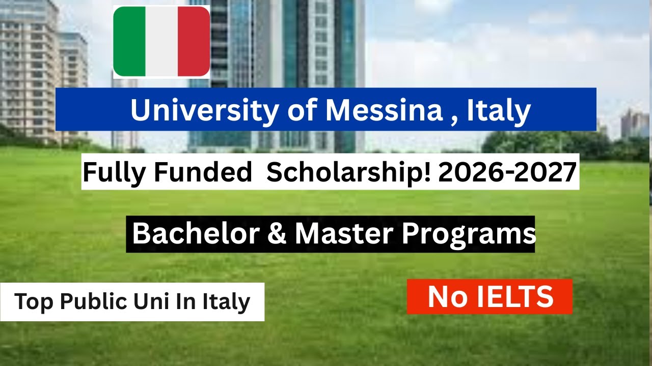University of Messina Fully Funded Scholarships in Italy 2026–2027 | No IELTS | BS, MS available