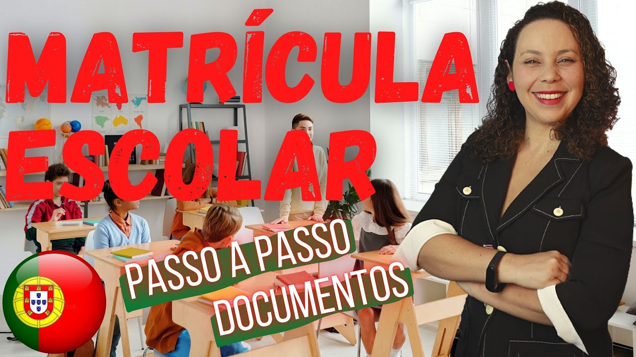 COMO MATRICULAR OS FILHOS EM PORTUGAL | Como é a matrícula de alunos estrangeiros em Portugal