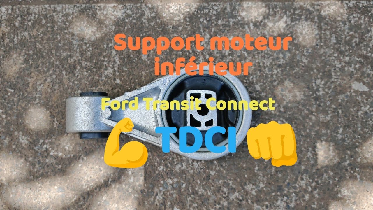  Support moteur Ford Transit Connect TDCI démontage 💪🙂