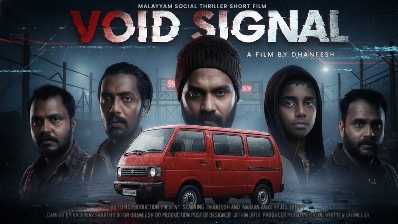 VOID SIGNAL | Malayalam Social Thriller Short Film | Dhaneesh | Nabaan | Anas | Hyjas | Dileep