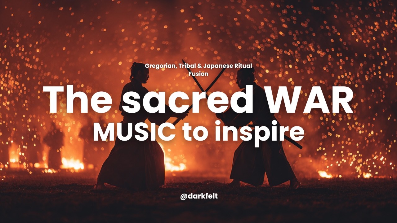 The Sacred War – Gregorian, Tribal & Japanese Ritual Fusion I