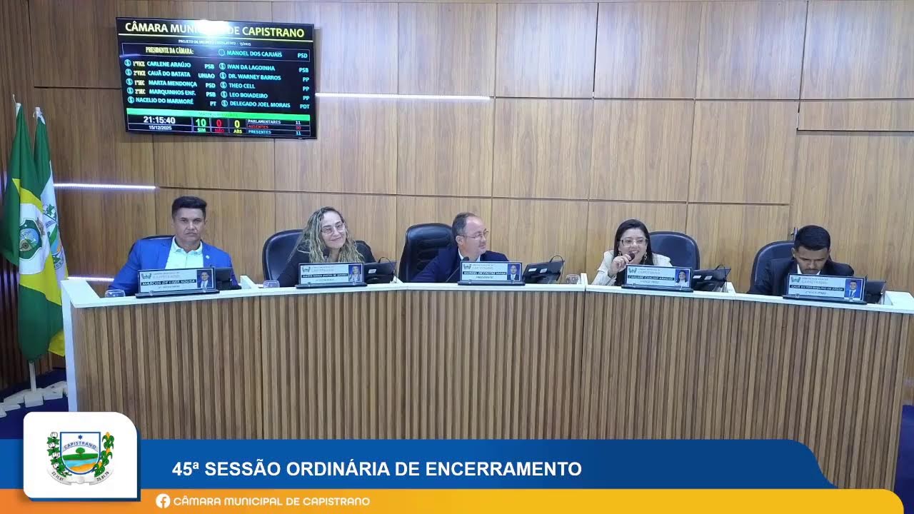 45ª SESSÃO ORDINÁRIA DE ENCERRAMENTO