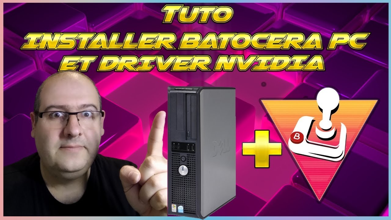 Tuto : installer Batocera pc et activer driver nvidia