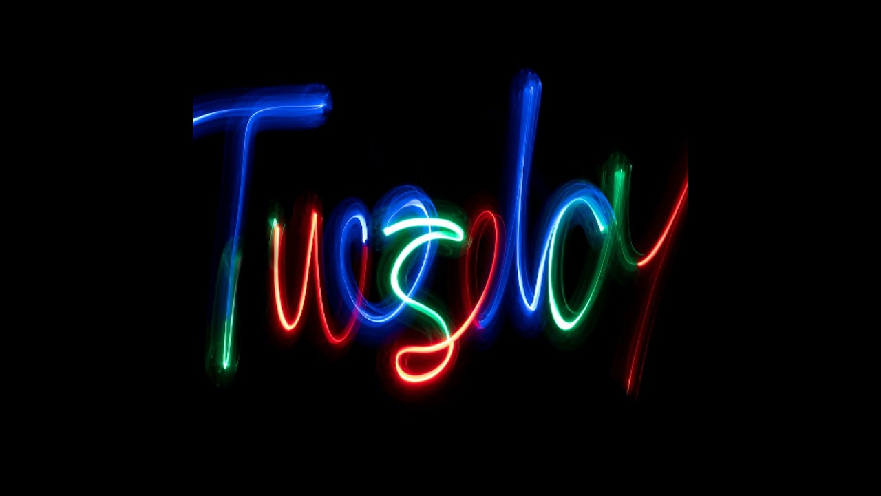Tuesday