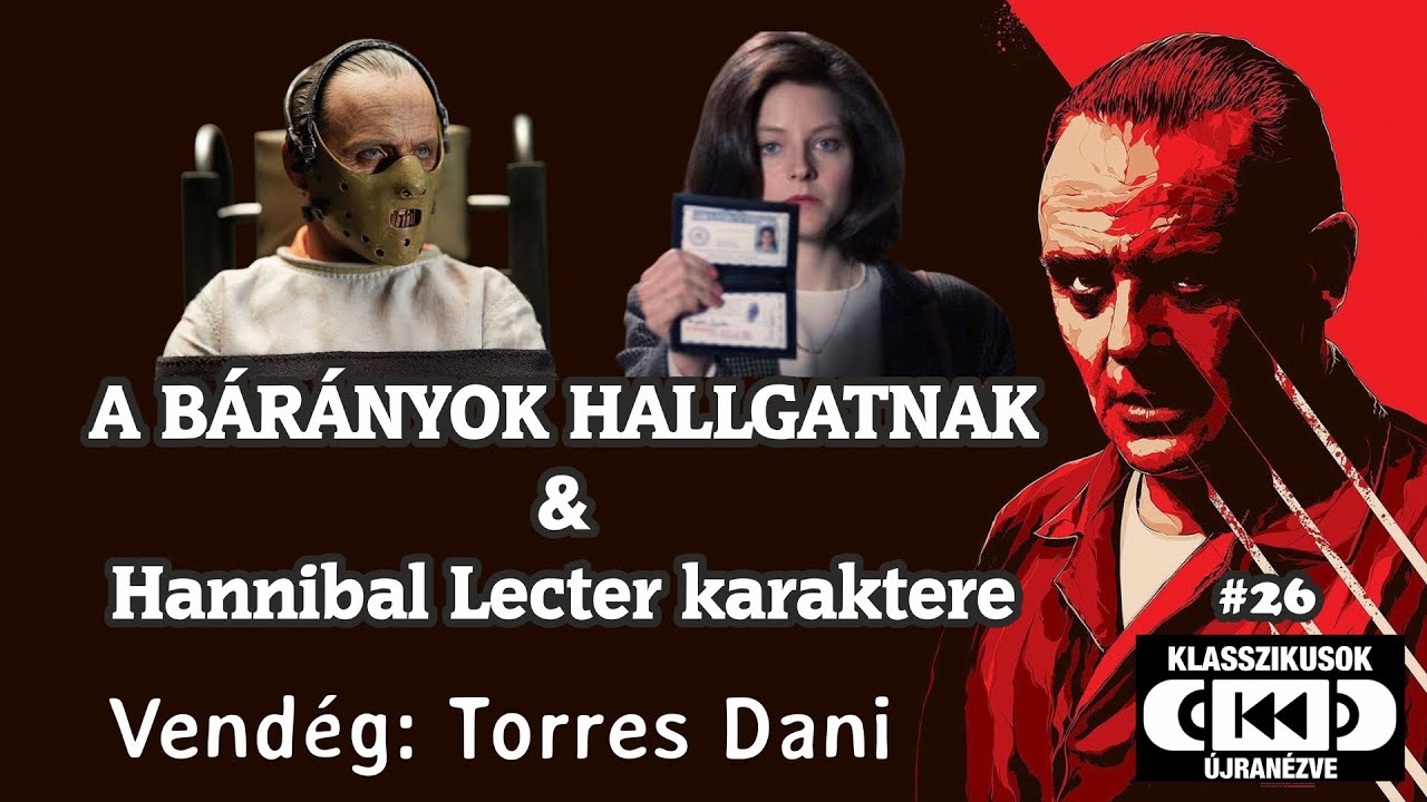 A BÁRÁNYOK HALLGATNAK (The Silence of the Lambs) kibeszélő - Klasszikusok újranézve #26