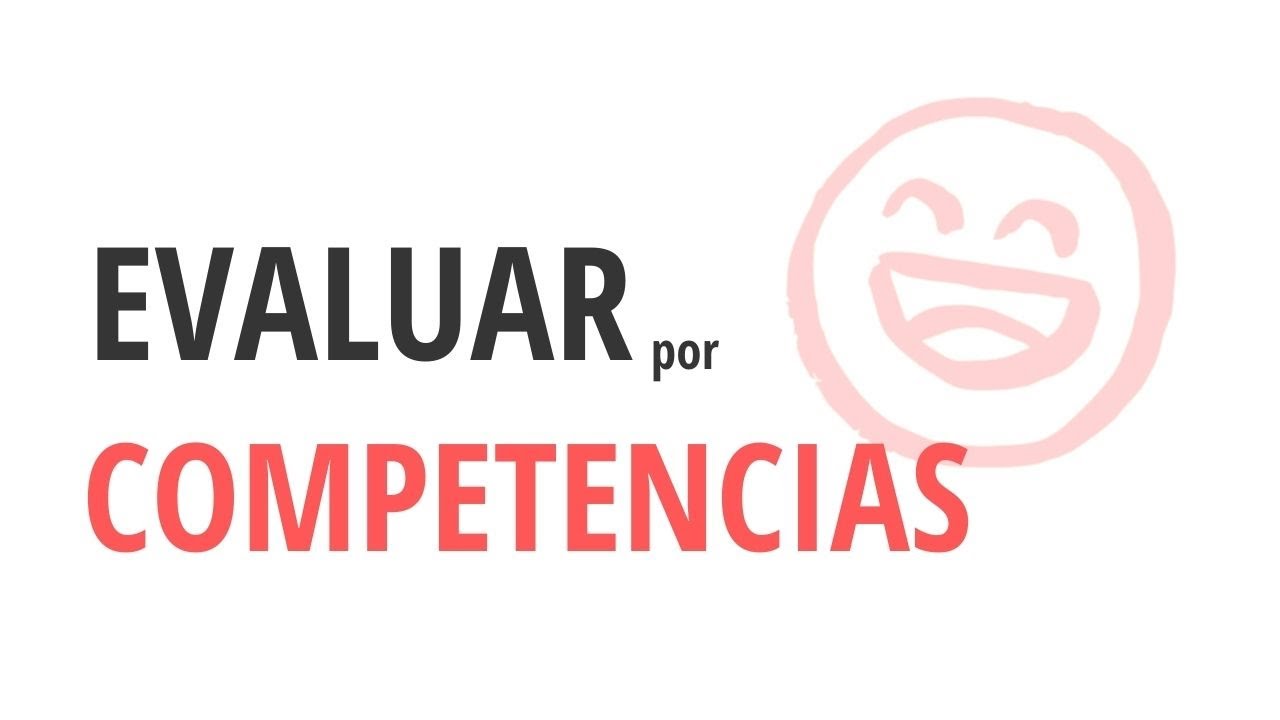 Cómo EVALUAR por COMPETENCIAS