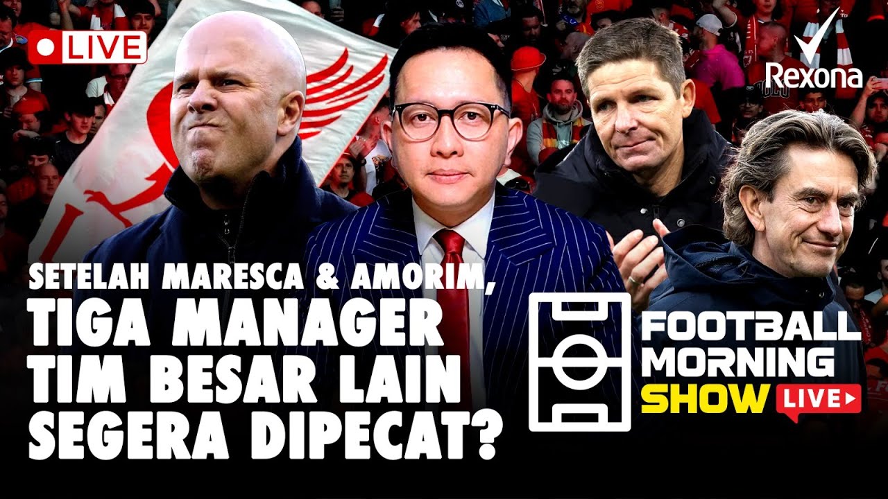 SETELAH MARESCA & AMORIM, TIGA MANAGER TIM BESAR LAIN SEGERA DIPECAT?