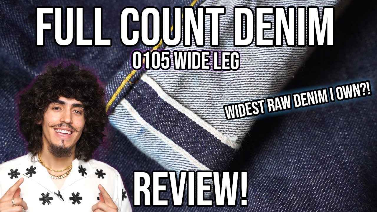 Full Count 0105 Selvedge Denim REVIEW | My First Pair Of Osaka 5 Raw Denim! | Wide Leg Raw Denim