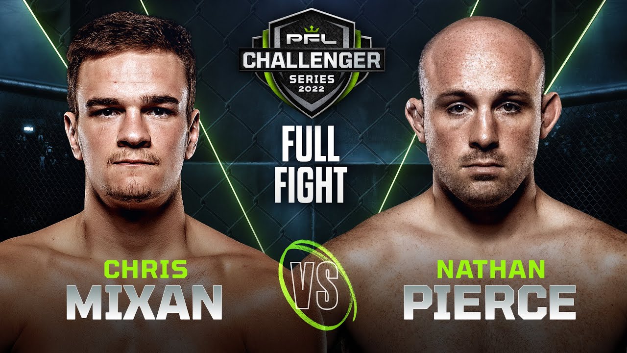 Chris Mixan vs Nathan Pierce | 2022 PFL Challenger Series - Week 2