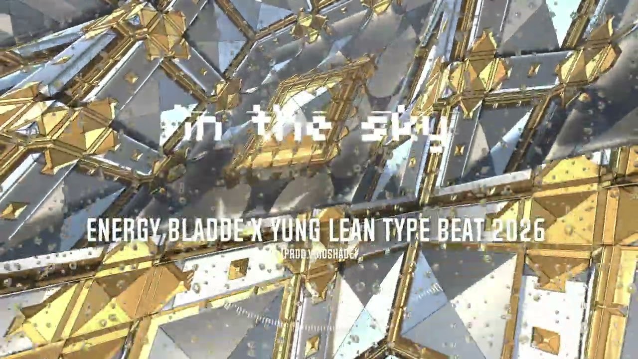 ''in the sky'' Energy Bladde x Yung Lean Type Beat 2026 (Prod.VoidShade)