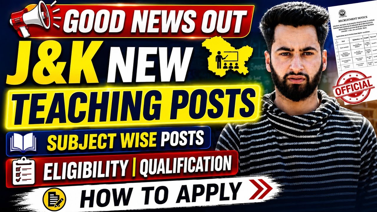 J&K Teaching Jobs 2026 Out | Subject Wise Posts - How To Apply For J&K Lecturer Posts 🔥