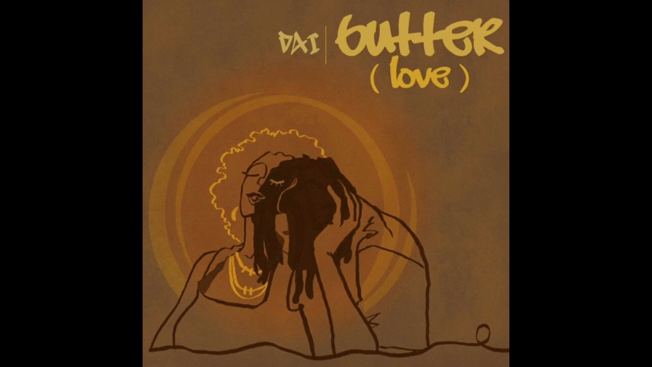 Dai- Butter (Love) Prod by Jamar Johnson