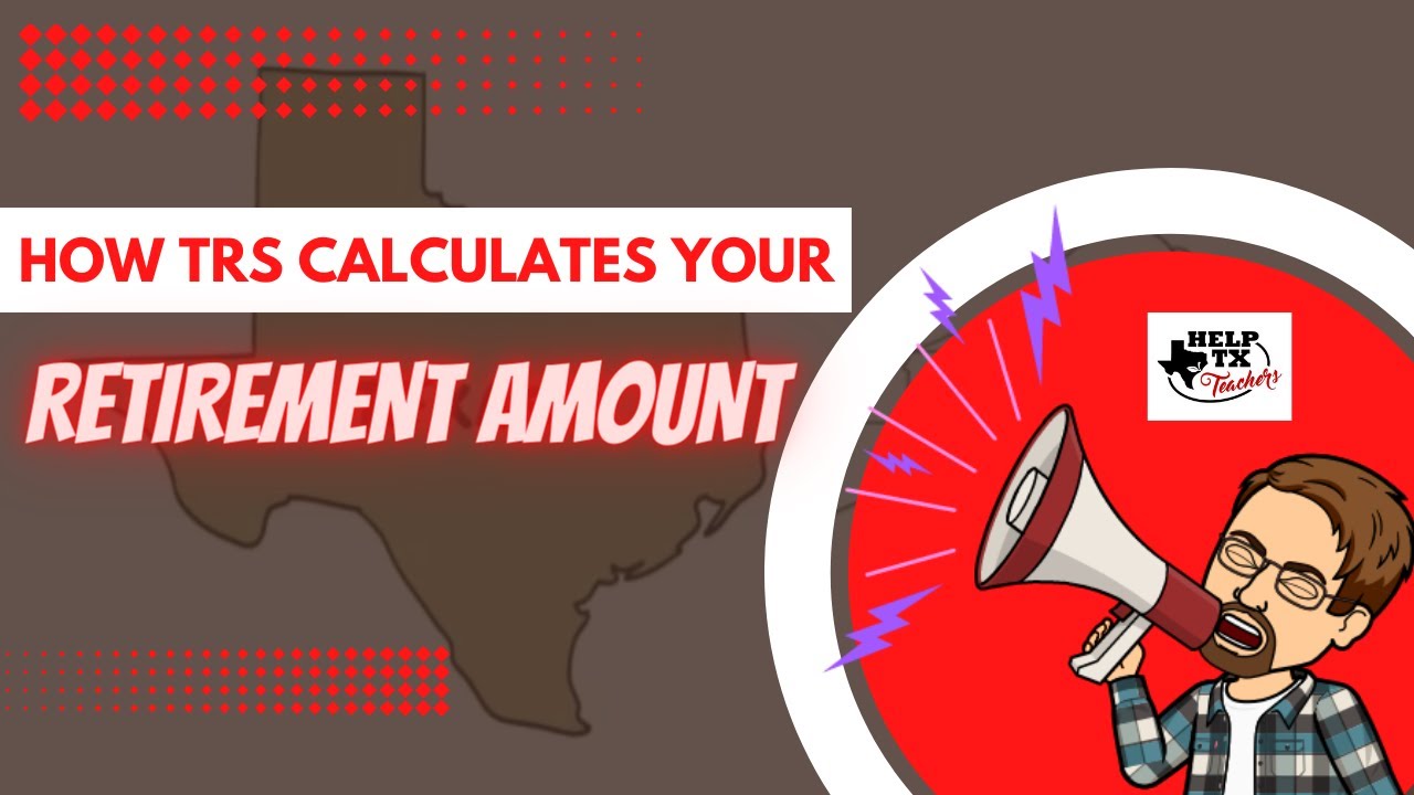 How TRS Calculates Your Retirement Amount
