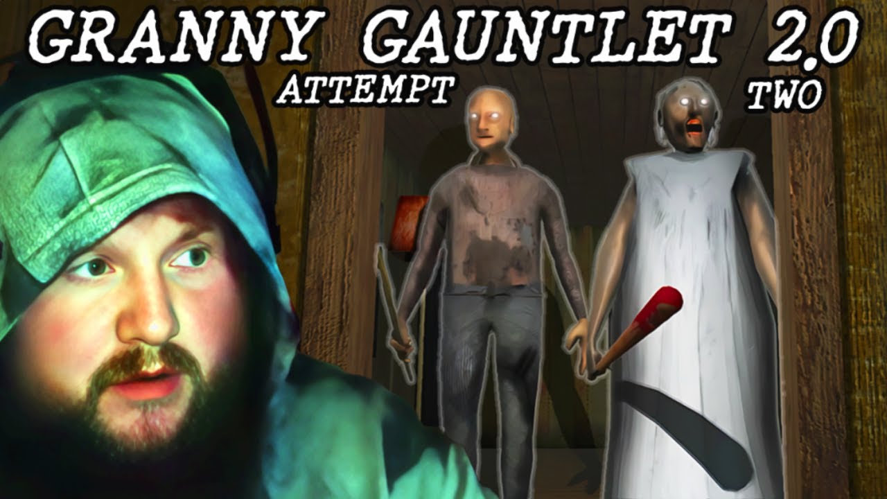CaseOh's Second Attempt at the Granny Gauntlet 2.0 [HARD MODE]