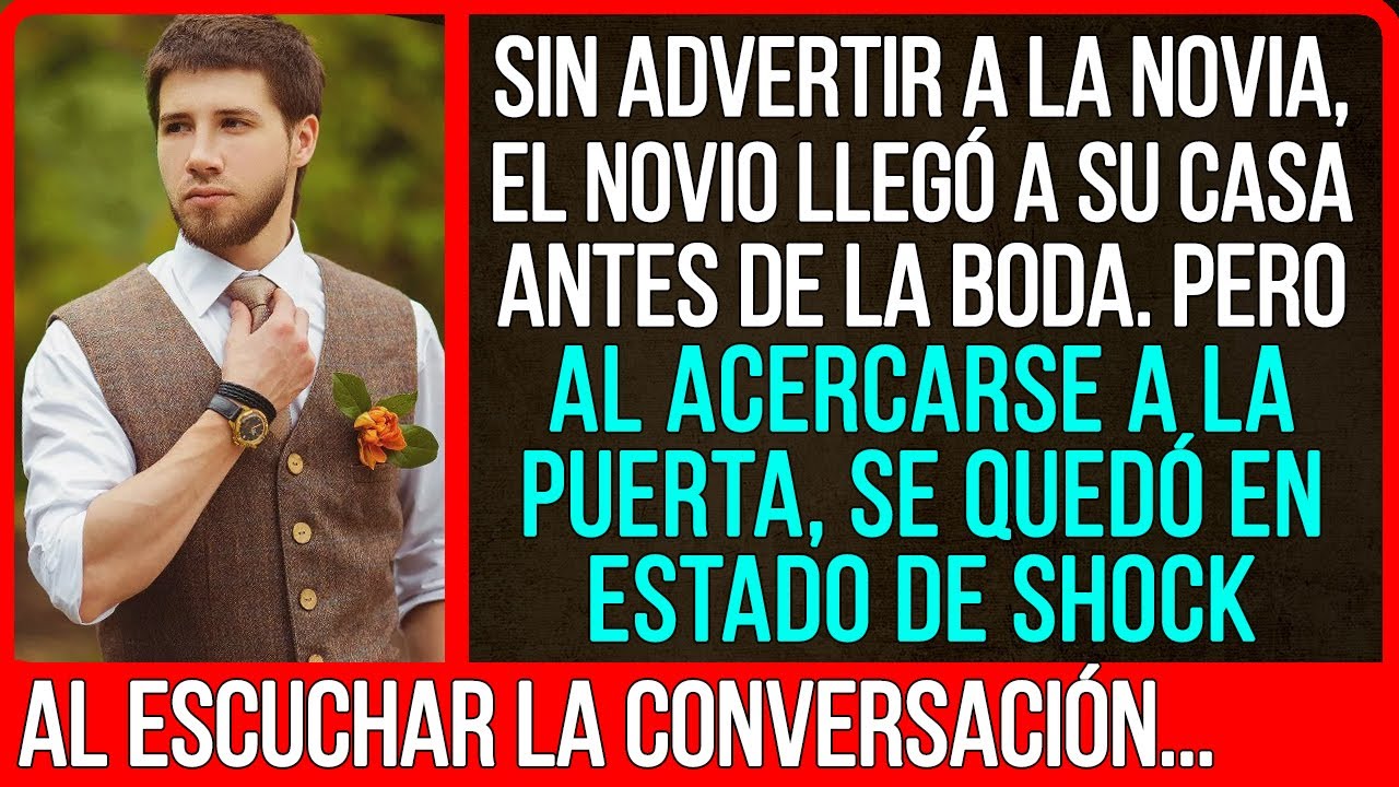 Sin advertir a la novia, el novio llegó a su casa antes de la boda