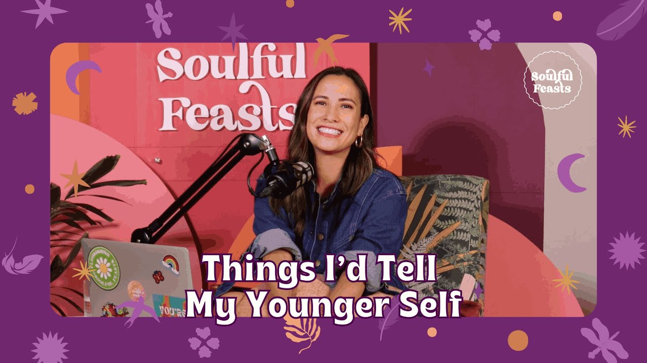 Things I'd Tell My Younger Self