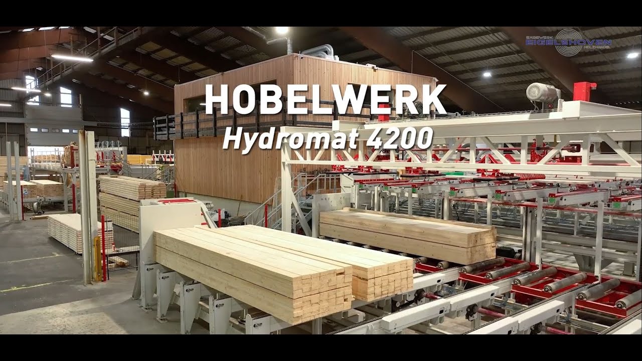 Holz Eigelshoven -  Hobelwerk - Hydromat 4200