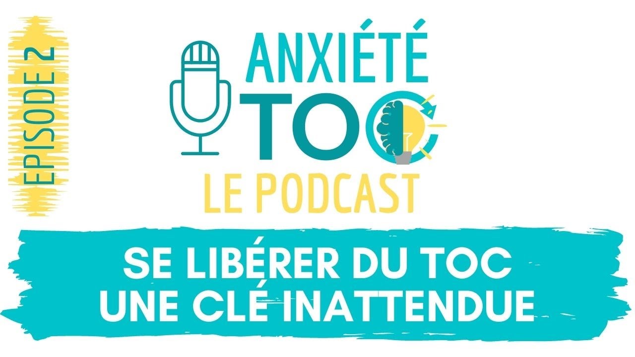 Se libérer du Toc : une clé inattendue