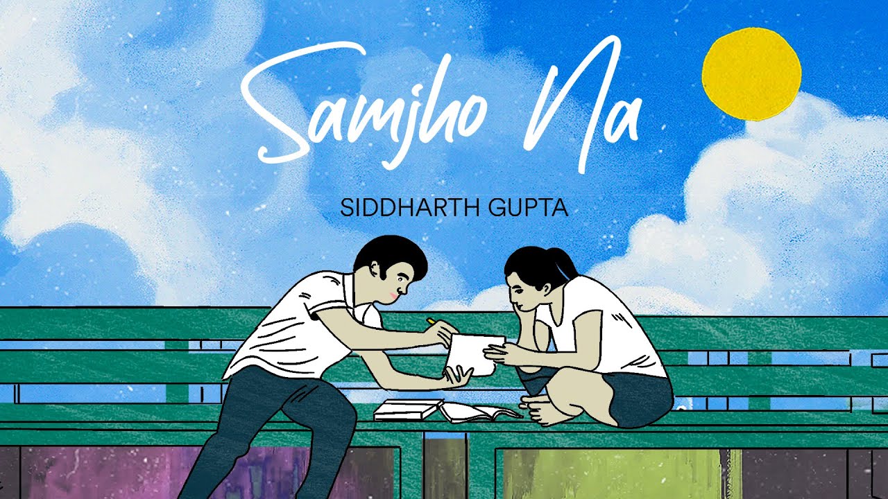 Samjho Na- Siddharth Gupta | Official Audio