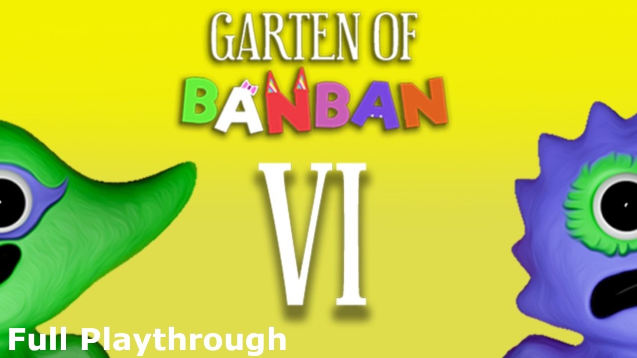 Garten Of Banban 6 (Full Playthrough)