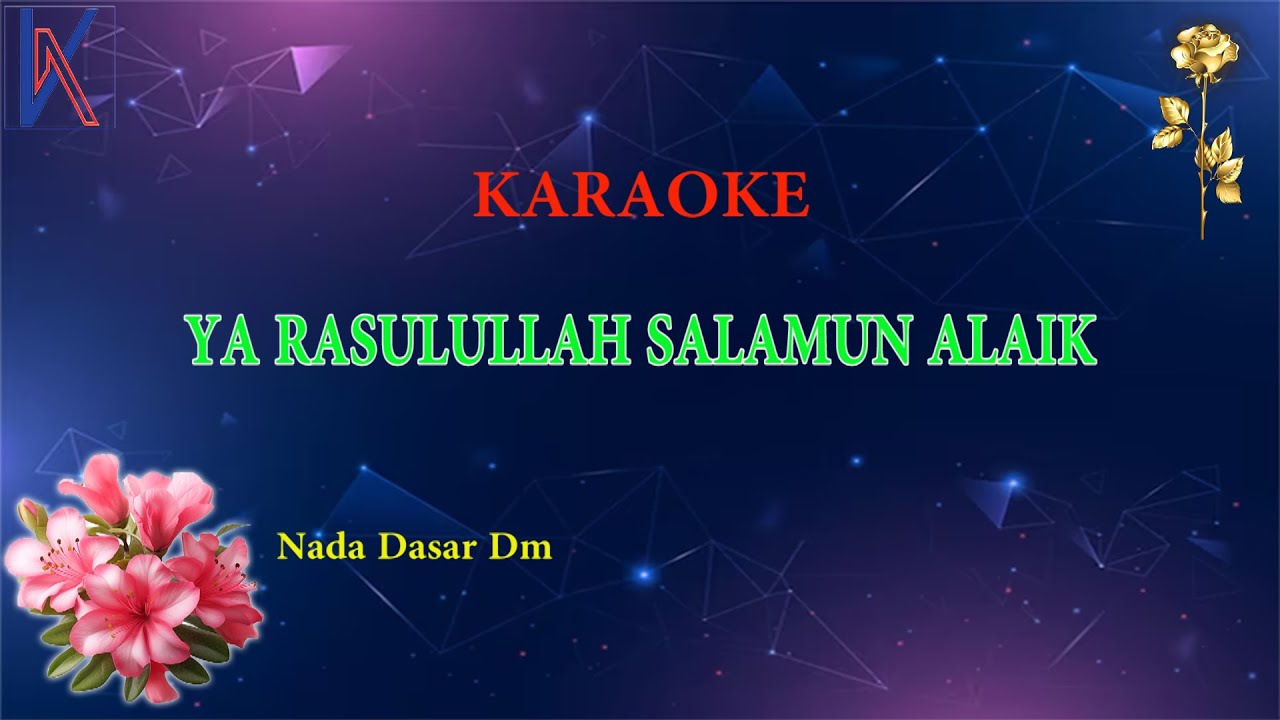 Karaoke Ya Rasulullah Salamun 'Alaik lengkap dengan lirik