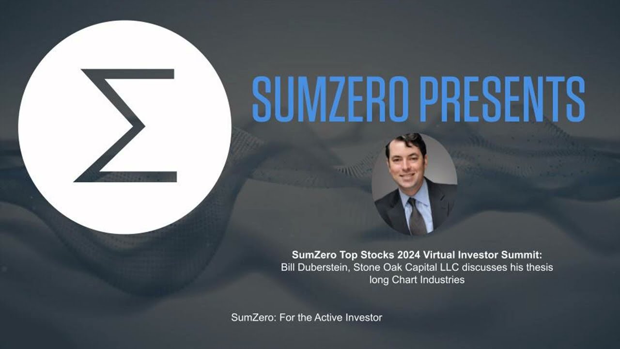 Stone Oak CIO Bill Duberstein discusses his thesis on Chart Industries (GTLS:US)