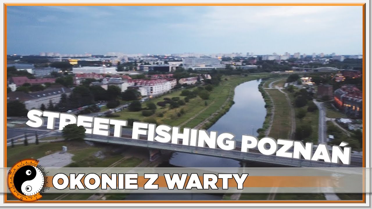 ŁOWIENIE RYB na SPINNING Street Fishing Poznań Rzeka Warta