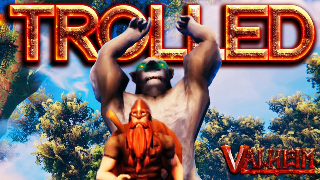 VALHEIM TROLLED Me With TROLLS!