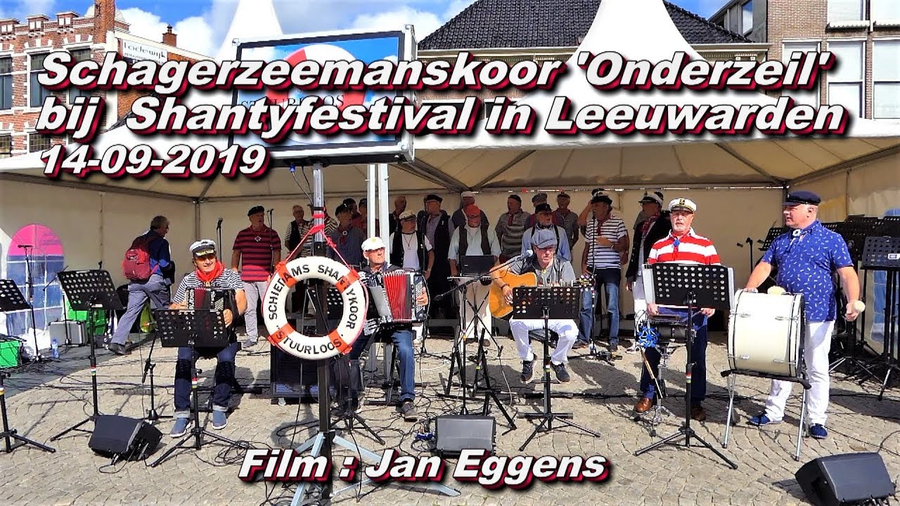 Schiedams Shantykoor Stuurloos , Shantyfestival Leeuwarden 14 09 2019
