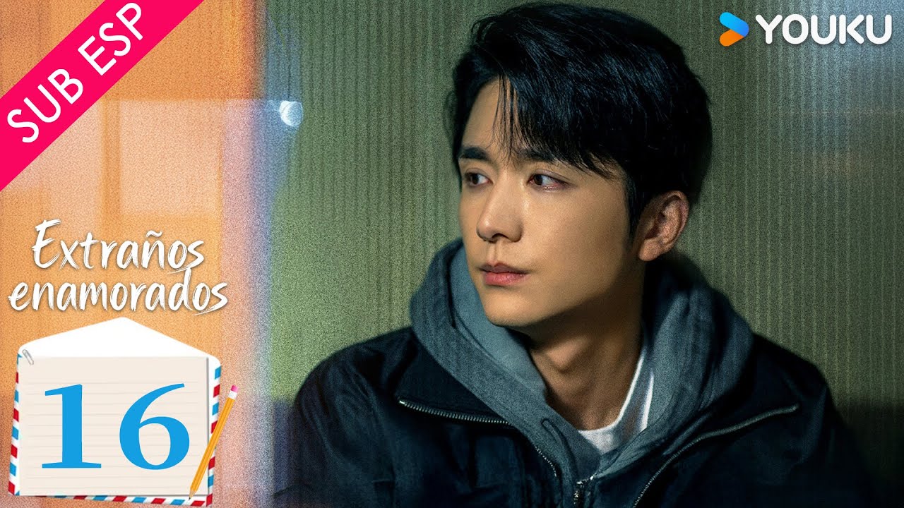 【SUB ESP】Extraños Enamorados EP16 | Zhao Youting / Zhang Zifeng / Jiang Yiyan / Zhang Chao | YOUKU
