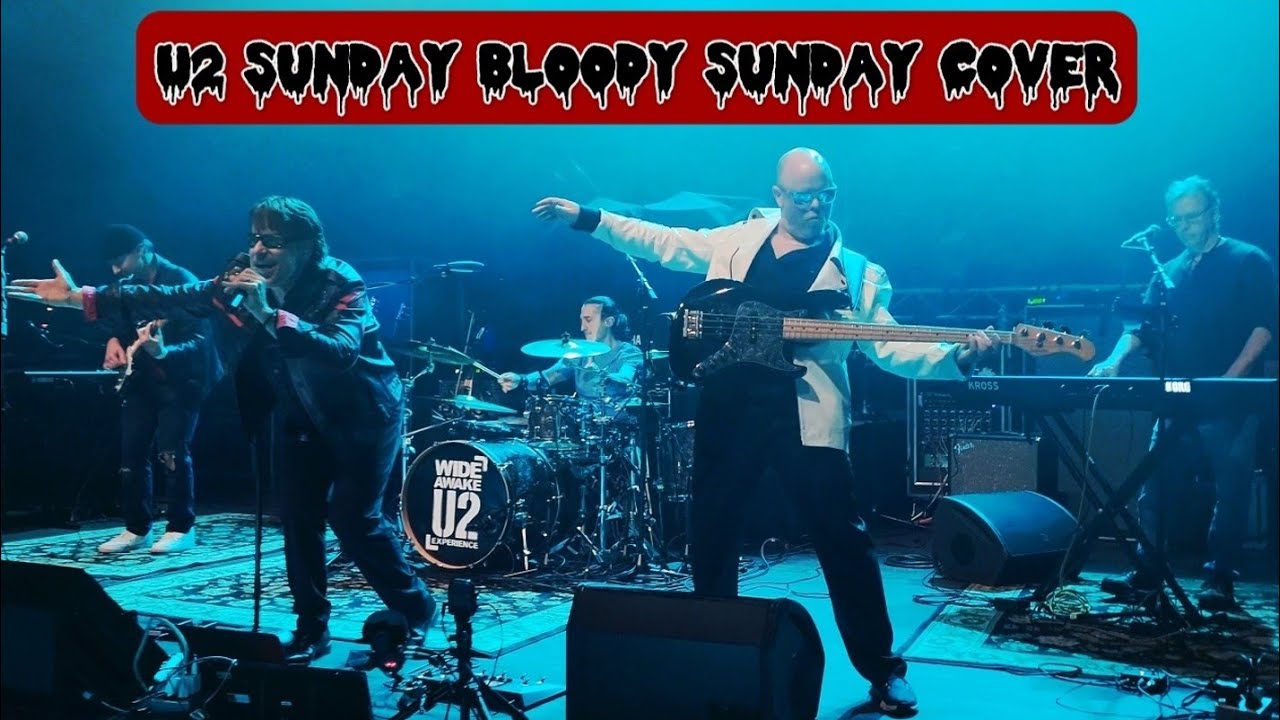 Sunday Bloody Sunday Cover - Wide Awake A U2 Experience 