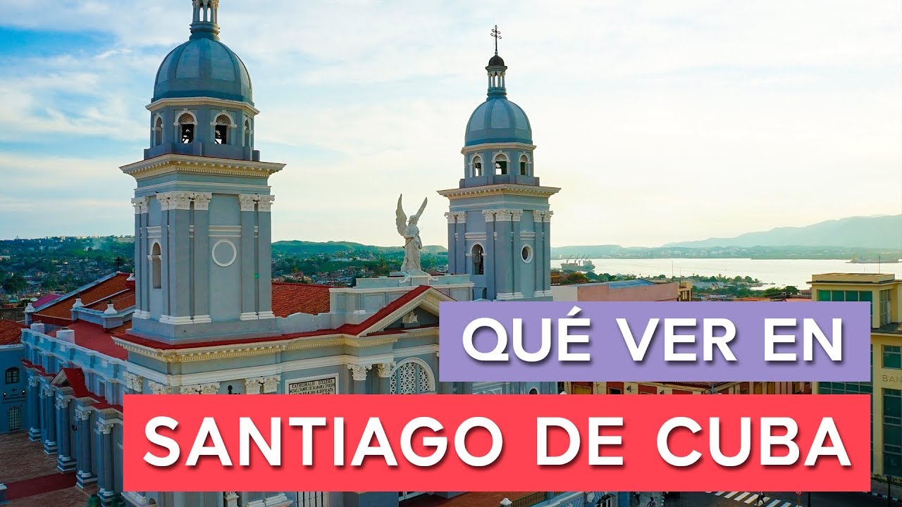 Qué ver en Santiago de Cuba 🇨🇺 | 10 Lugares imprescindibles