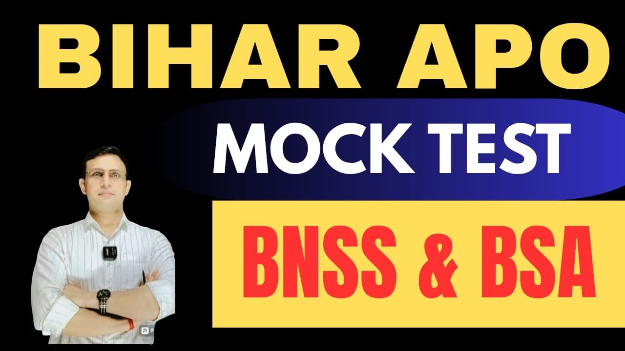 BNSS and BSA MOCK TEST FOR BIHAR APO BY DHARMENDRA KUMAR RAI SIR