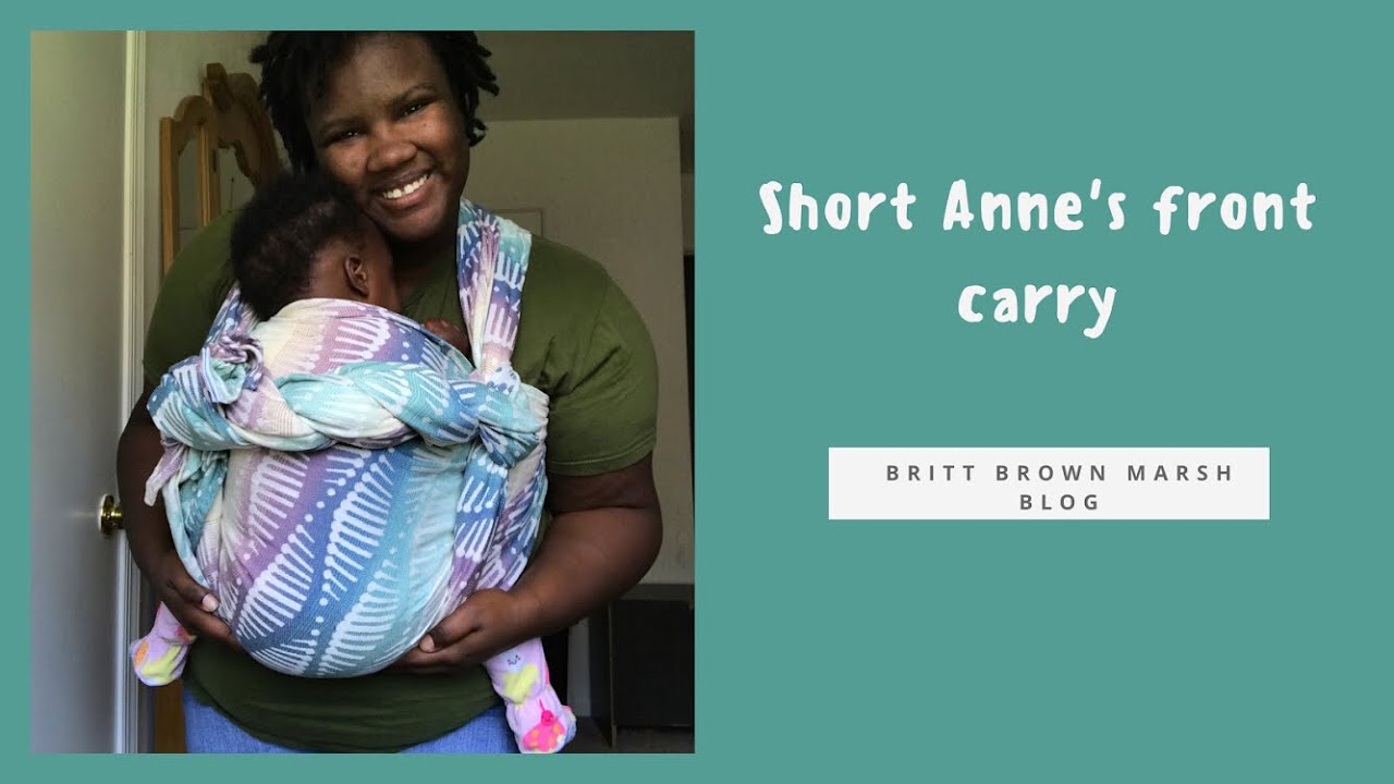 Short Anne's front carry