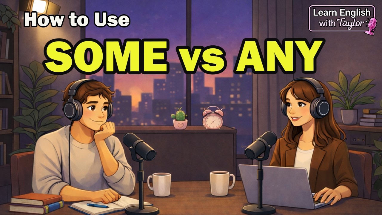 English Podcast for Beginners : How to Use SOME vs ANY in English | Easy A1-A2