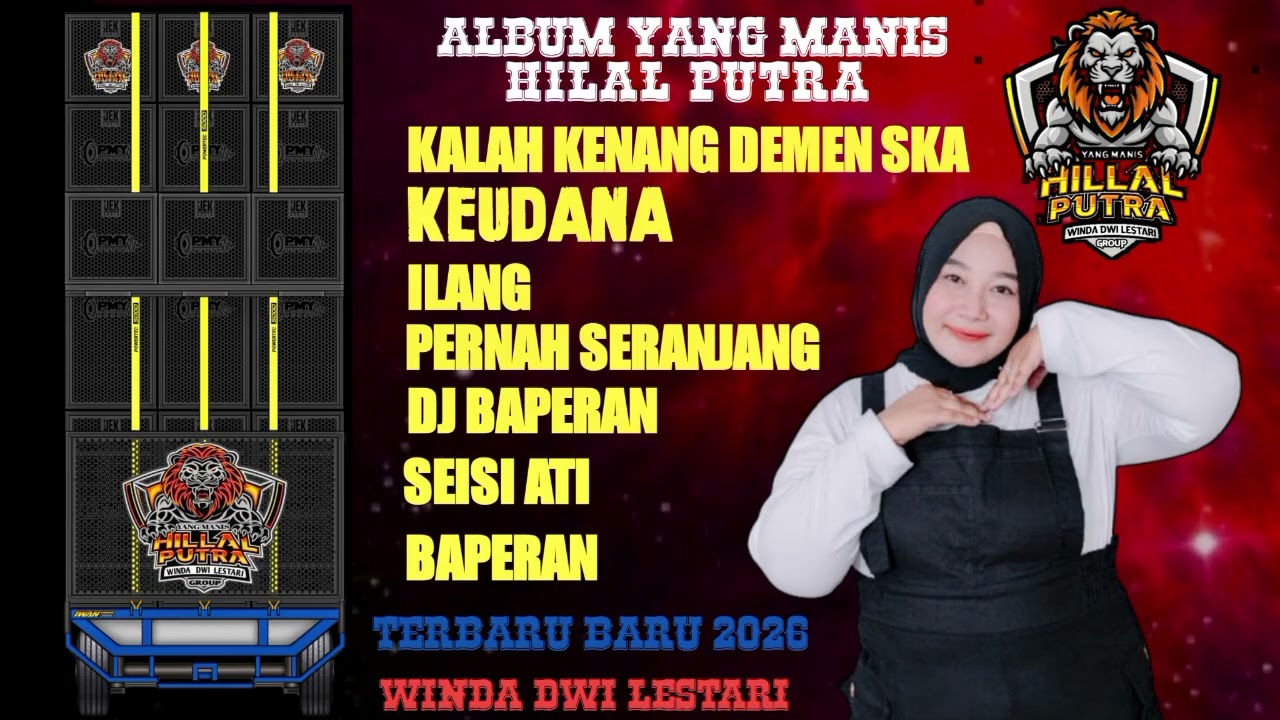 ALBUM YANG MANIS HILAL PUTRA Winda Dwi lestari grup  